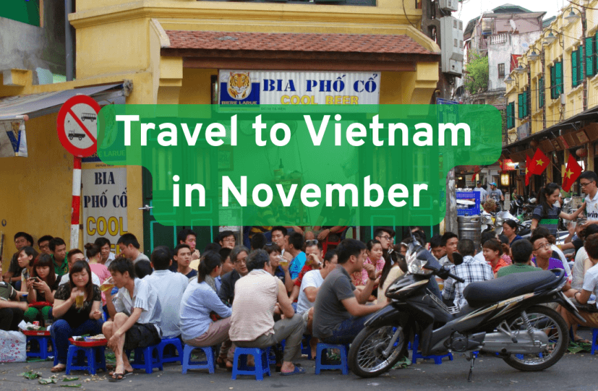 Essential Travel Tips for Visiting Vietnam in November