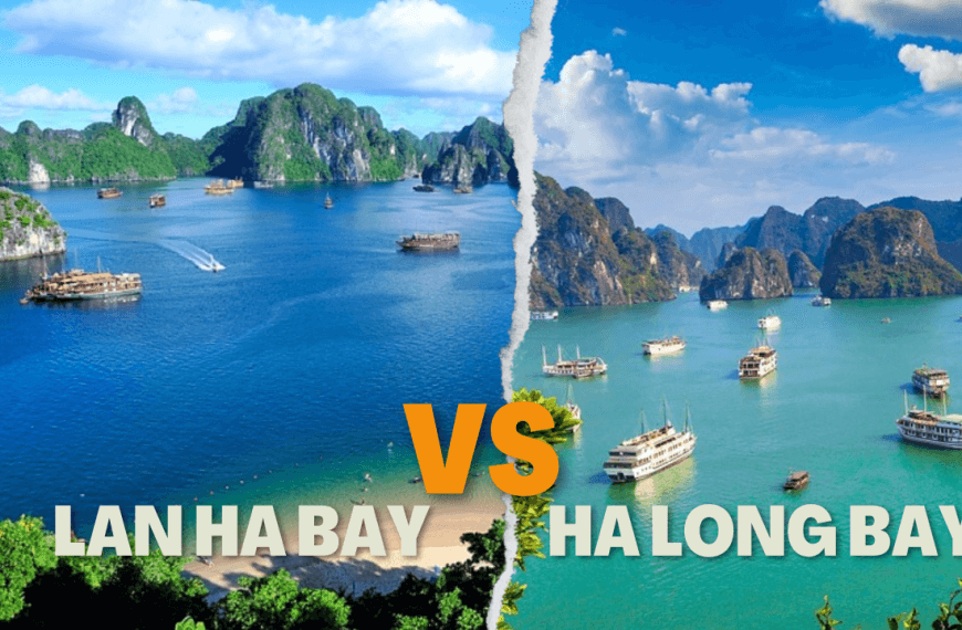 Ha Long bay Cruise vs Lan Ha bay Cruise: Which one is for you